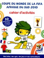 Coupe du monde FIFA 2010 - Afrique du Sud - cahierd'activités