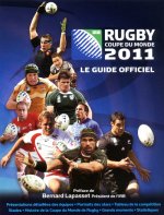 Rugby - Coupe du monde 2011 - Le guide officiel