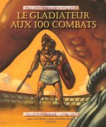 Le gladiateur aux 100 combats - vivez l'aventure - livre-jeu