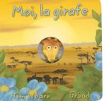 Moi, la girafe