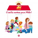 La maternelle de Milo : c'est la rentrée pour Milo !