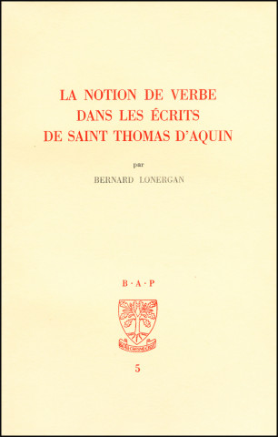 La notion de verbe dans les écrits de saint Thomas d'Aquin