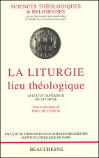 La liturgie, lieu théologique