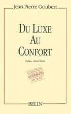 Du luxe au confort