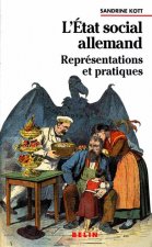 L'État social allemand : Représentations et pratiques