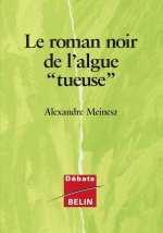 Le roman noir de l'algue 