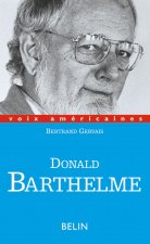 Donald Barthelme : Critique de la vie quotidienne