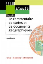 Le commentaire de cartes et de documents géographiques