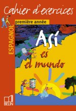 Asì es el mundo  - 1re année