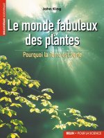 Le monde fabuleux des plantes
