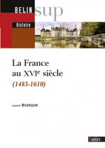 La France au XVIe siècle