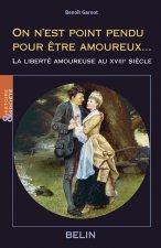 On n'est point pendu pour être amoureux...