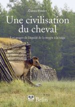 Une civilisation du cheval