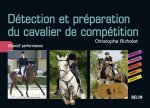 Détection et préparation du cavalier de compétition