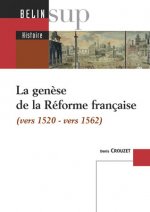 La genèse de la Réforme française