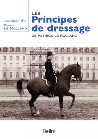 Les principes de dressage de Patrick Le Rolland