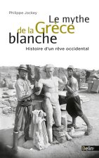 Le mythe de la Grece blanche
