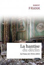La hantise du declin
