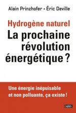Hydrogène naturel. La prochaine révolution énergétique ?