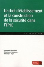 CHEF D'ETABLISSEMT ET CONSTRUCTION LA SECURITE DS L'EPLE