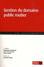 GESTION DU DOMAINE PUBLIC ROUTIER 4E ED