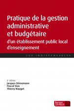 Pratique de la gestion administrative et financière d'un établissement public local d'enseignement (8e éd.)