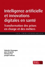 Intelligence artificielle et innovations digitales en santé