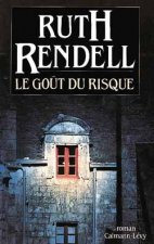 LE GOUT DU RISQUE