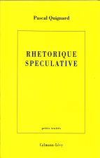 RHETORIQUE SPECULATIVE
