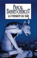 La Passion du Sâr