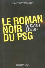 Le Roman noir du PSG