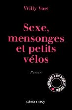 Sexe, mensonges et petits vélos