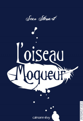 L OISEAU MOQUEUR