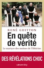 EN QUETE DE VERITE MARTYRE MOINES TIBHIRINE