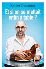 ET SI ON SE METTAIT ENFIN A TABLE