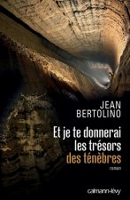 Et je te donnerai les trésors des ténèbres