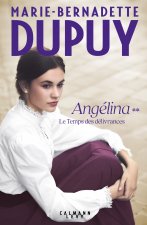 Angélina Tome 2 - Le Temps des délivrances