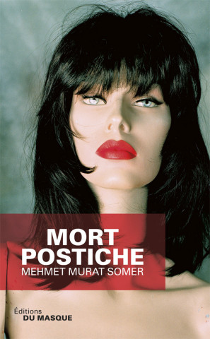 MORT POSTICHE