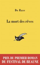La Mort des rêves - Prix du premier roman du festival de Beaune 2011
