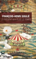 Le present n'a plus le temps (Une aventure de Skander Corsaro)