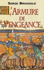 L ARMURE DE VENGEANCE