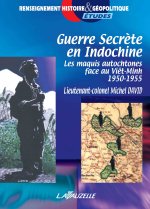 GUERRE SECRETE EN INDOCHINE