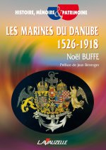 Les Marines du Danube 1526 - 1918