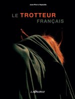 LE TROTTEUR FRANCAIS (Réédition)