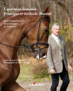 Equitation française, Principes et méthode illustrés