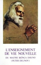 L'enseignement de vie nouvelle du maître Beïnça Dono - tome 1