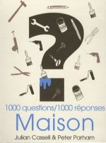 1000 questions/1000 réponses Maison