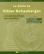 Le génie de Viktor Schauberger