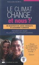 Le climat change, et nous ?