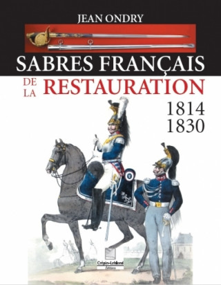 sabres français de la restauration 1814 - 1830